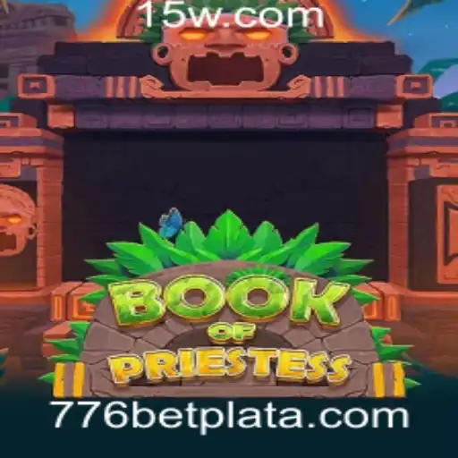 Descubra o Fascinante Mundo de BookOfPriestess em 776bet Plataforma